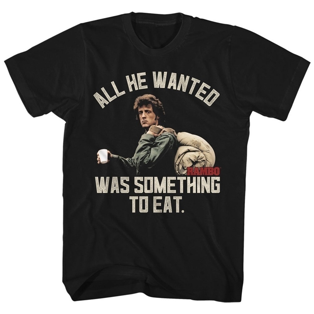 Rambo All He Wanted Was Something To Eat Tshirt